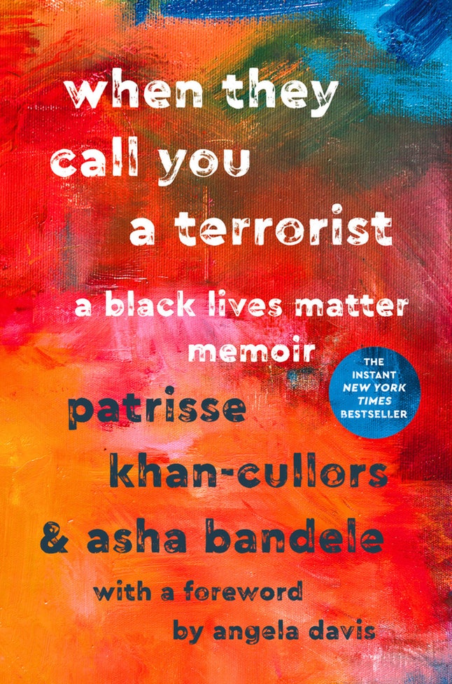 'When They Call You a Terrorist: A Black Lives Matter Memoir' by Patrisse Khan-Cullors & Asha Bandele